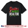 Santas Favorite Realtor Christmas Real Estate Agent Shirt