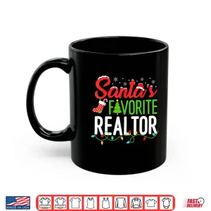 Mug Santas Favorite Realtor Christmas Real Estate Agent Shirt
