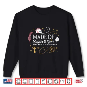 Sweatshirt Sugar And Spice Real Estate Advice Professional Shirt
