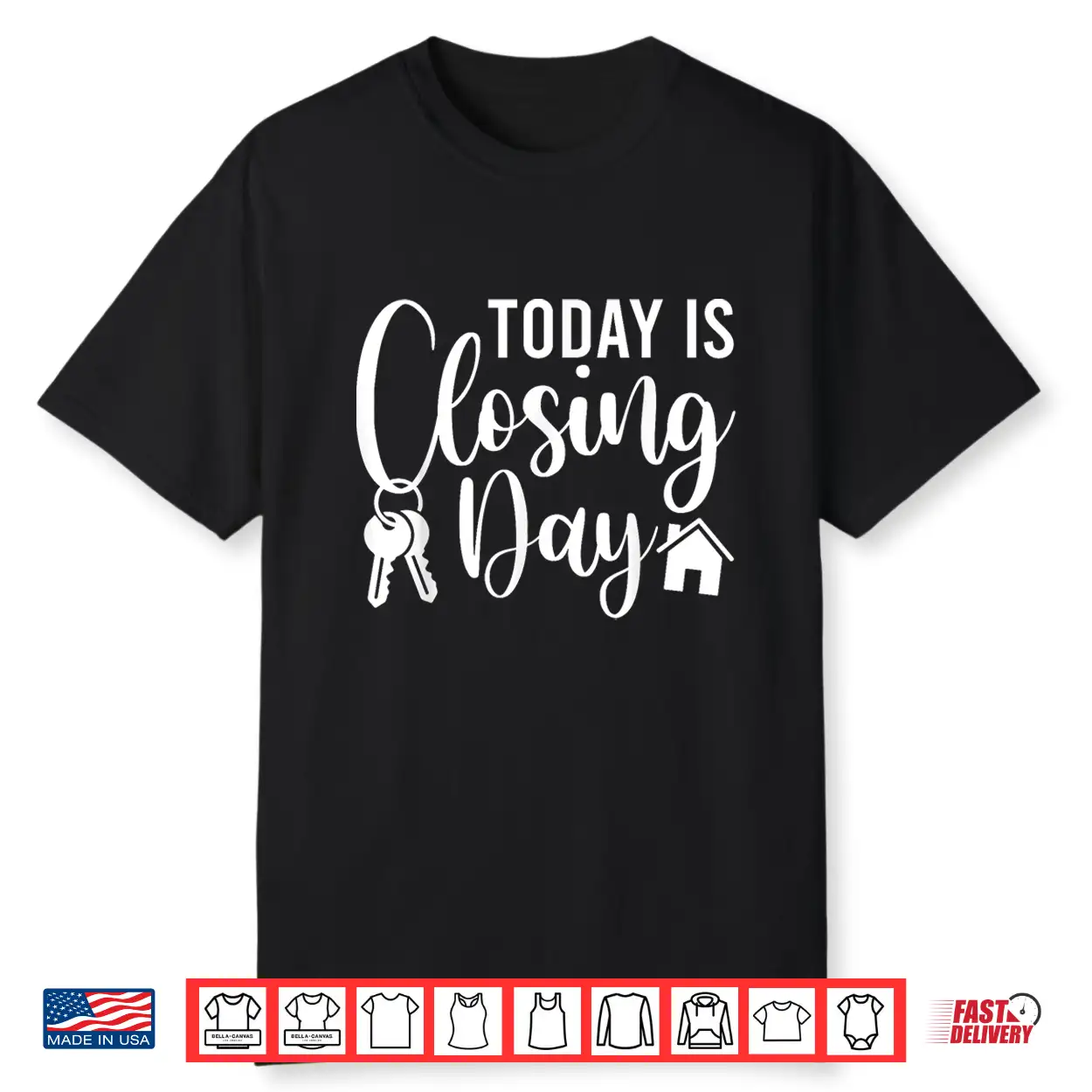 Today Is Closing Day House Realtor Success Shirt Today Is Closing Day House Realtor Success Shirt