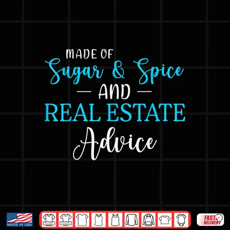 Design Sugar Spice Real Estate Advice Professional Graphic Shirt