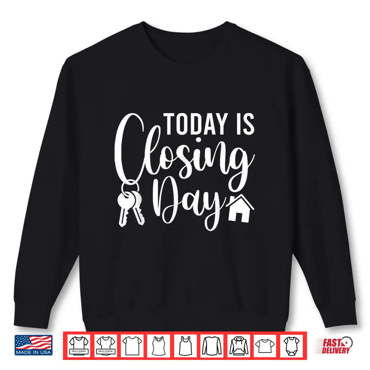 Today Is Closing Day House Realtor Success Shirt Today Is Closing Day House Realtor Success Shirt