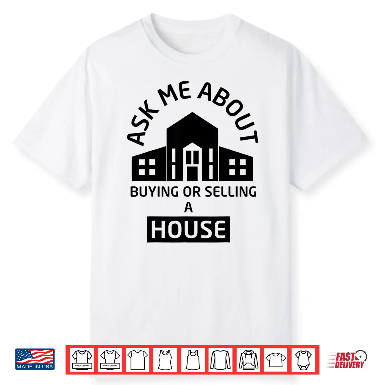 Ask Me About Buying Or Selling A House Professional Agent Design Shirt Ask Me About Buying Or Selling A House Professional Agent Design Shirt