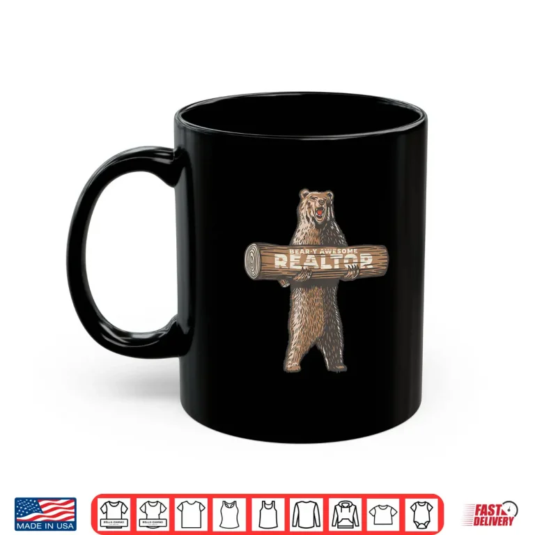 Beary Awesome Realtor Professional Real Estate Saying Shirt 3 Mug Beary Awesome Realtor Professional Real Estate Saying Shirt