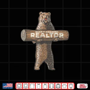 Beary Awesome Realtor Professional Real Estate Saying Shirt 4 Design Beary Awesome Realtor Professional Real Estate Saying Shirt