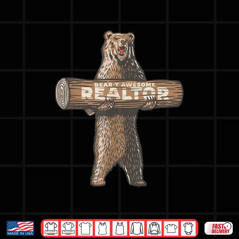 Beary Awesome Realtor Professional Real Estate Saying Shirt 4 Design Beary Awesome Realtor Professional Real Estate Saying Shirt