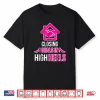 Closing Deals In High Heels Professional Agent Graphic Shirt