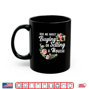 Mug Buying Or Selling A House Floral Professional Agent Shirt