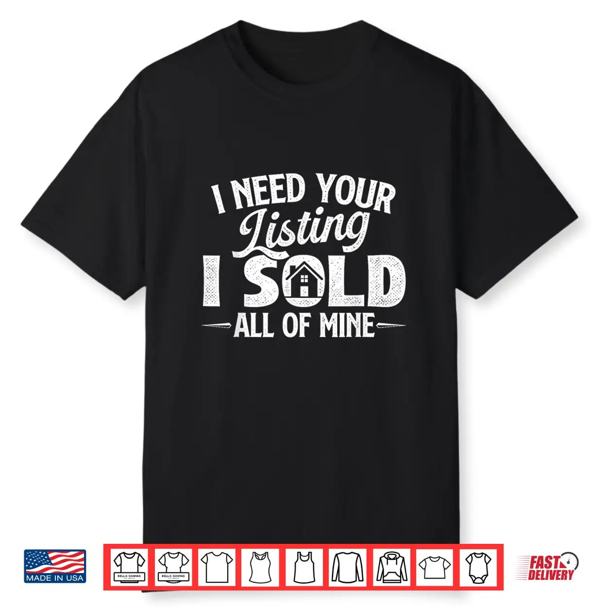 I Need Your Listing Sold All Mine Professional Shirt I Need Your Listing Sold All Mine Professional Shirt