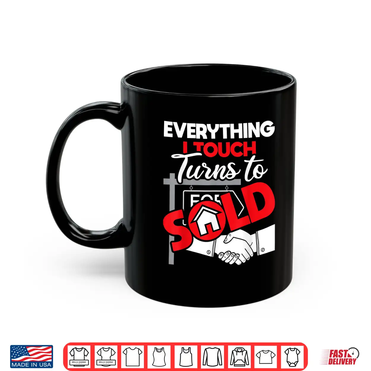 Everything I Touch Turns To Sold Professional Agent Shirt Everything I Touch Turns To Sold Professional Agent Shirt