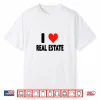 Love Real Estate Selling Homes Professional Heart Shirt