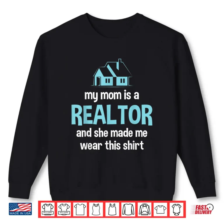 Sweatshirt Proud Child Of Realtor Professional Real Estate Gift Shirt