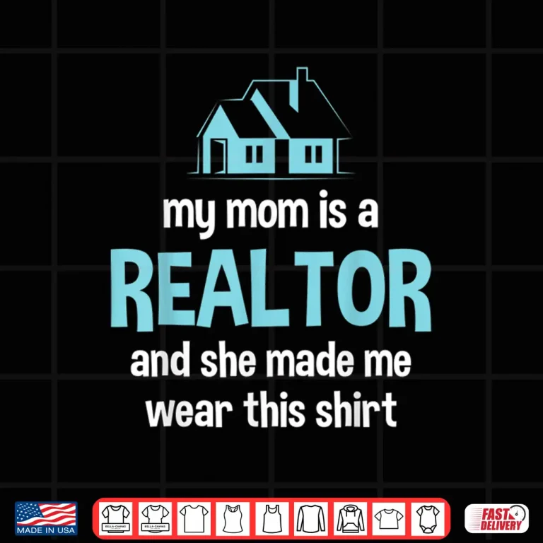 Design Proud Child Of Realtor Professional Real Estate Gift Shirt
