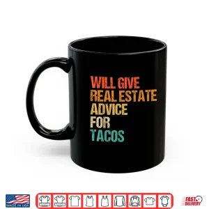 Mug Real Estate Advice For Tacos Professional Agent Shirt