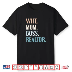 Real Estate Mom Boss Realtor Agent Broker Aesthetic Shirt