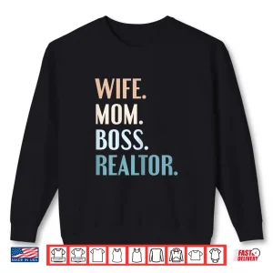 Sweatshirt Real Estate Mom Boss Realtor Agent Broker Aesthetic Shirt