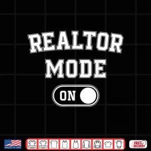 Design Realtor Mode On Professional Home Seller Graphic Shirt