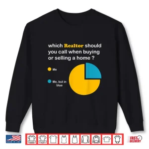 Sweatshirt Realtor Real Estate Agent Home Broker Office Shirt