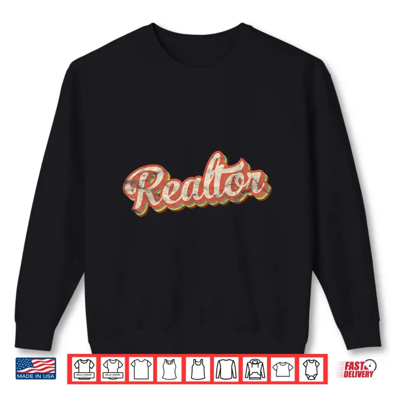 Sweatshirt Retro Style Realtor Vintage Broker Real Estate Agent Shirt