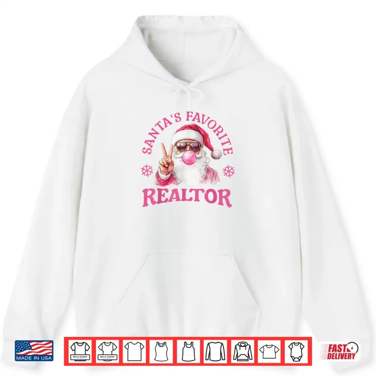 Hoodie Santas Favorite Realtor Christmas Professional Agent Shirt