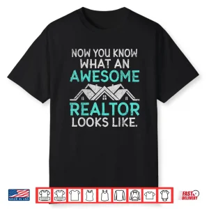 Awesome Realtor Professional Achievement Graphic Design Shirt