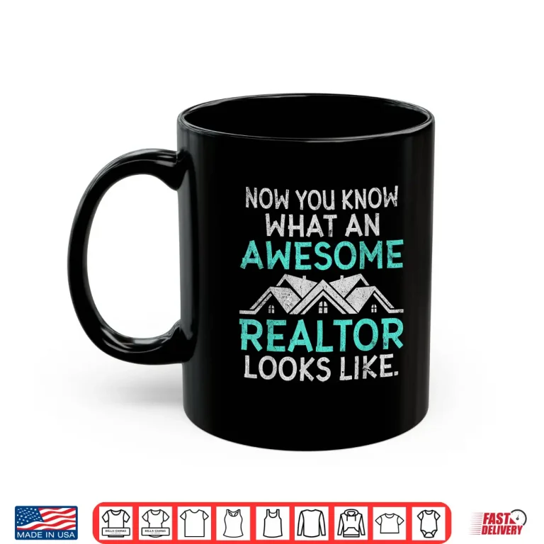 Mug Awesome Realtor Professional Achievement Graphic Design Shirt