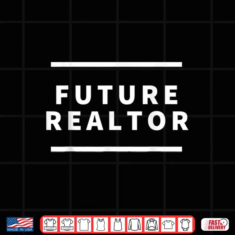 Design Future Realtor Professional Real Estate Career Graphic Shirt