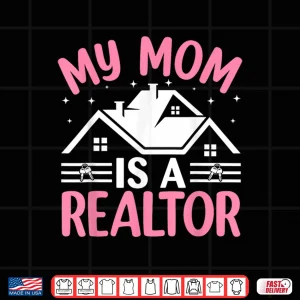 Design Proud Child Of Realtor Professional Real Estate Shirt