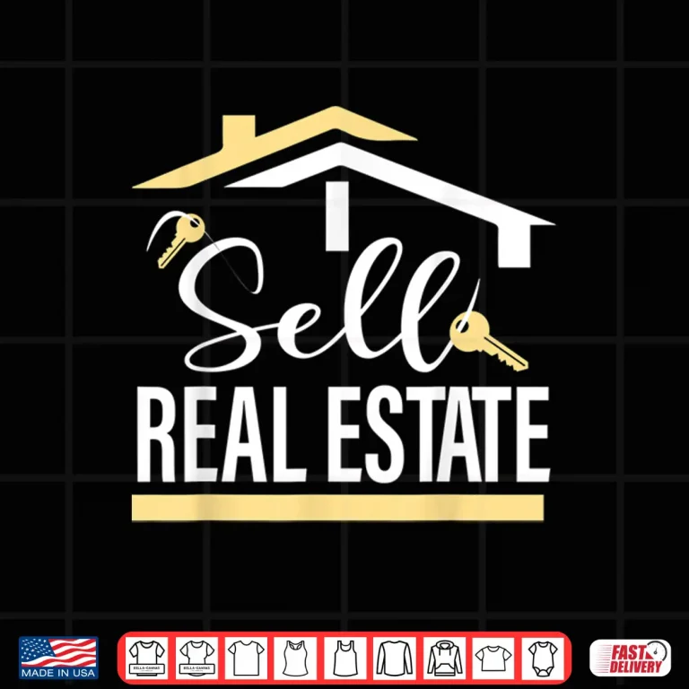 Design Real Estate Agent Broker Professional Houses Quote Shirt