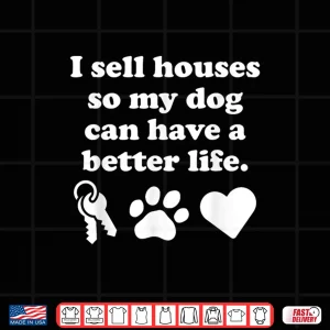 Design Real Estate Agent Dog Lover Professional Graphic Shirt
