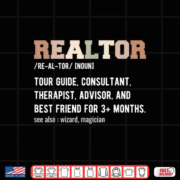 Design Real Estate Agent Realtor Definition Professional Statement Shirt