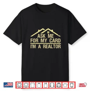 Realtor Art Professional Business Card Graphic Shirt