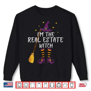 Sweatshirt Real Estate Witch Funny Halloween Professional Costume Shirt