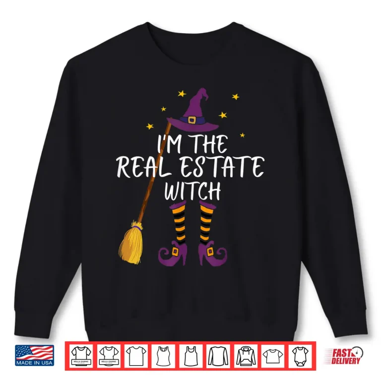 Sweatshirt Real Estate Witch Funny Halloween Professional Costume Shirt