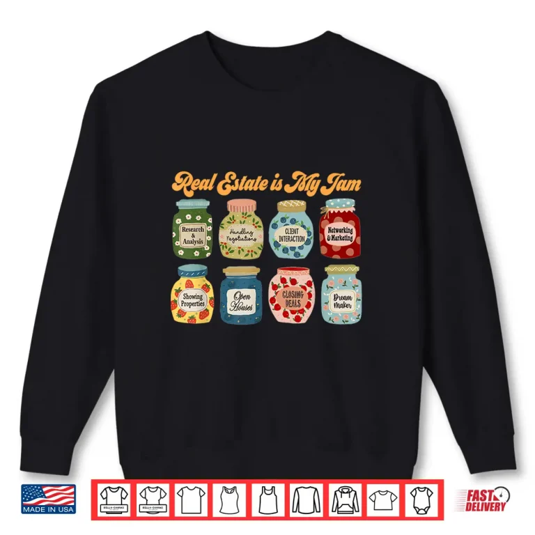 Sweatshirt Retro Real Estate Is My Jam Professional Agent Shirt