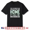Top Ten Things To Do Selling Home Professional Shirt