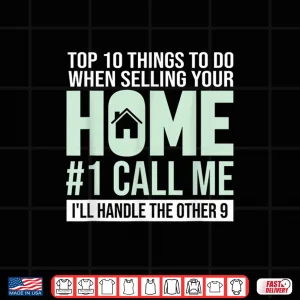 Design Top Ten Things To Do Selling Home Professional Shirt