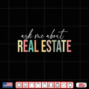 Design Ask Me About Real Estate Professional Agent Minimalist Shirt