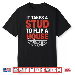 Flip A House Flipping Professional House Flipper Shirt