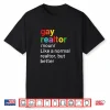 Gay Realtor Definition Professional Agent Pride Shirt