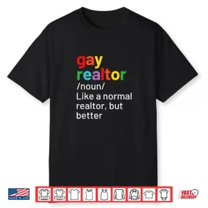 Gay Realtor Definition Professional Agent Pride Shirt