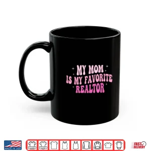 Mug Professional Real Estate Maternal Excellence Aesthetic Shirt