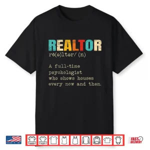Realtor Definition Professional House Seller Statement Shirt