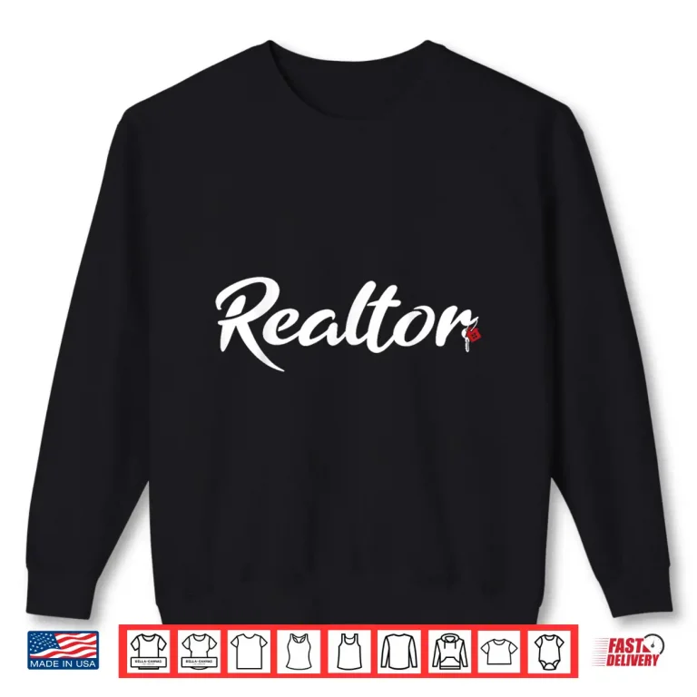 Sweatshirt Realtor Real Estate Agent Broker Professional Minimalist Shirt