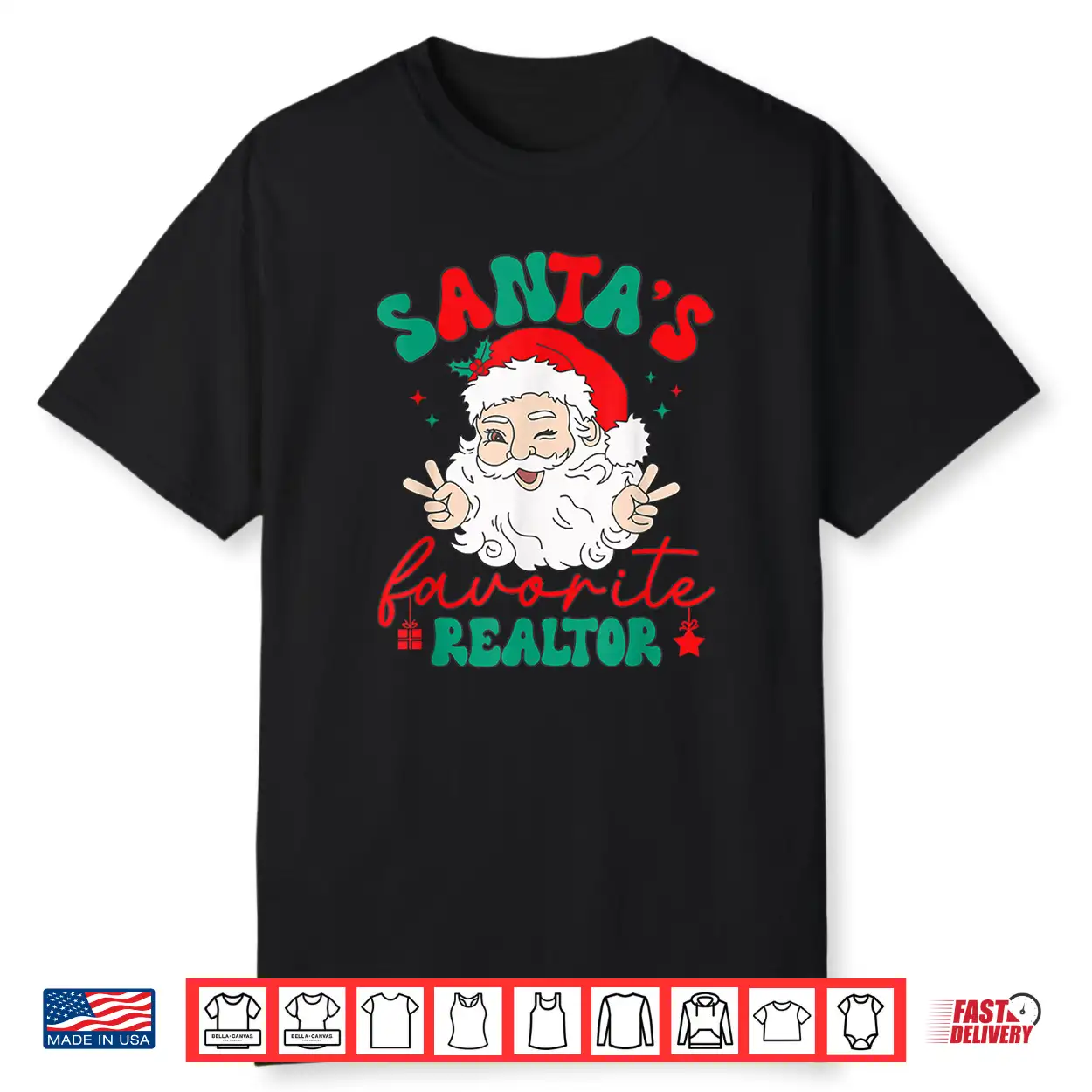 Santas Favorite Realtor Christmas Professional Holiday Shirt Santas Favorite Realtor Christmas Professional Holiday Shirt