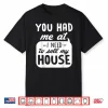 Sell My House Professional Real Estate Agent Statement Shirt