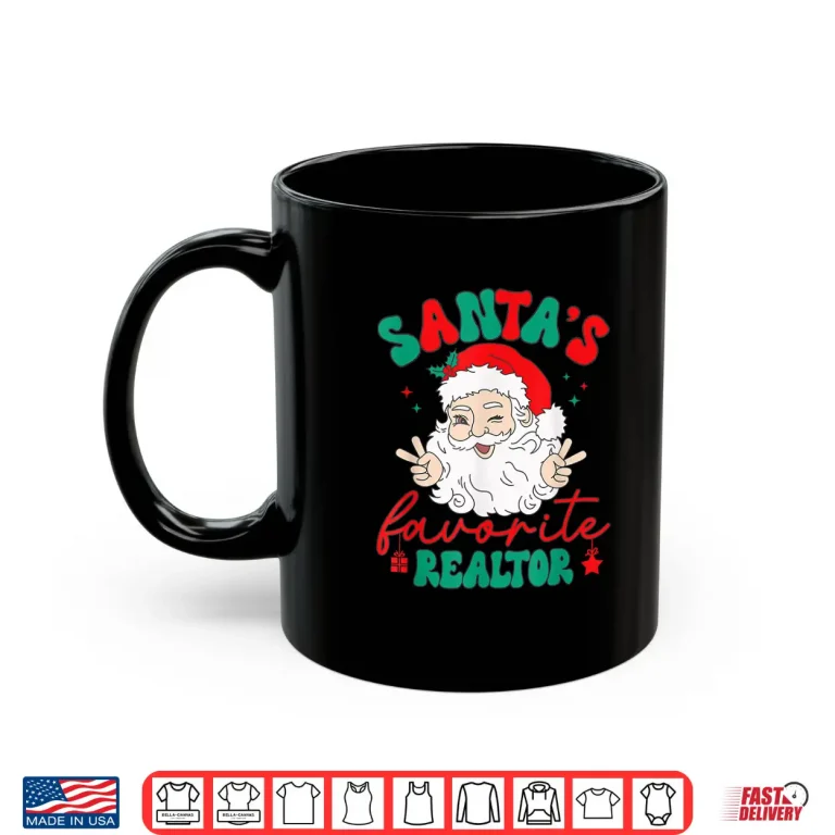 Mug Santas Favorite Realtor Christmas Professional Holiday Shirt