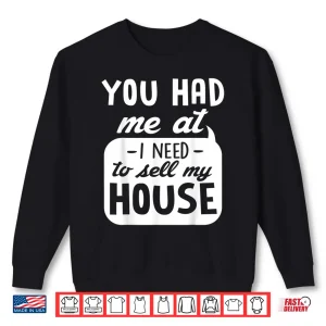 Sweatshirt Sell My House Professional Real Estate Agent Statement Shirt 1