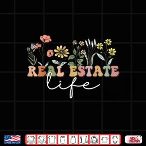 Design Wildflowers Real Estate Agent Life Investor Aesthetic Shirt 1