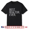 Best Realtor Ever Professional License Achievement Graphic Shirt